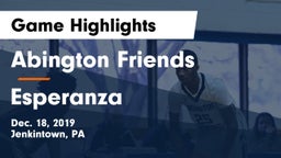 Abington Friends  vs Esperanza Game Highlights - Dec. 18, 2019
