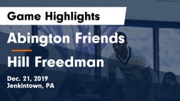 Abington Friends  vs Hill Freedman Game Highlights - Dec. 21, 2019