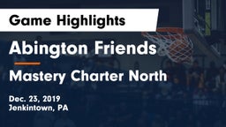 Abington Friends  vs Mastery Charter North  Game Highlights - Dec. 23, 2019