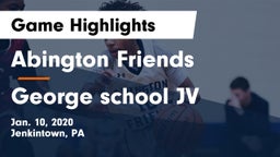 Abington Friends  vs George school JV Game Highlights - Jan. 10, 2020