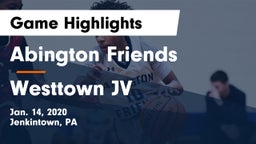 Abington Friends  vs Westtown JV Game Highlights - Jan. 14, 2020