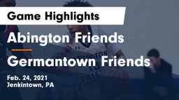 Abington Friends  vs Germantown Friends  Game Highlights - Feb. 24, 2021