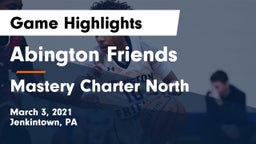 Abington Friends  vs Mastery Charter North  Game Highlights - March 3, 2021