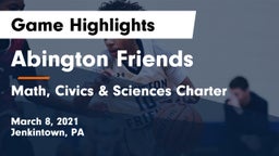 Abington Friends  vs Math, Civics & Sciences Charter Game Highlights - March 8, 2021