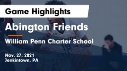 Abington Friends  vs William Penn Charter School Game Highlights - Nov. 27, 2021