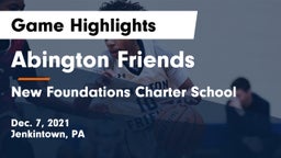 Abington Friends  vs New Foundations Charter School Game Highlights - Dec. 7, 2021