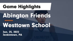 Abington Friends  vs Westtown School Game Highlights - Jan. 25, 2022