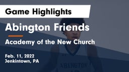 Abington Friends  vs Academy of the New Church  Game Highlights - Feb. 11, 2022