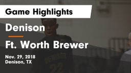 Denison  vs Ft. Worth Brewer Game Highlights - Nov. 29, 2018
