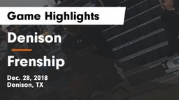 Denison  vs Frenship  Game Highlights - Dec. 28, 2018