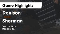 Denison  vs Sherman  Game Highlights - Jan. 18, 2019