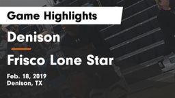 Denison  vs Frisco Lone Star  Game Highlights - Feb. 18, 2019