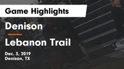 Denison  vs Lebanon Trail  Game Highlights - Dec. 3, 2019