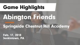 Abington Friends  vs Springside Chestnut Hill Academy  Game Highlights - Feb. 17, 2018