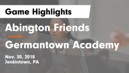 Abington Friends  vs Germantown Academy Game Highlights - Nov. 30, 2018