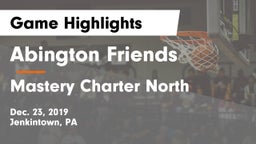 Abington Friends  vs Mastery Charter North Game Highlights - Dec. 23, 2019