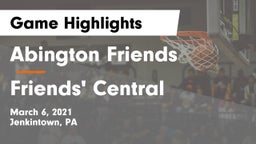 Abington Friends  vs Friends' Central  Game Highlights - March 6, 2021
