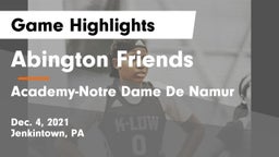 Abington Friends  vs Academy-Notre Dame De Namur  Game Highlights - Dec. 4, 2021