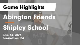 Abington Friends  vs Shipley School Game Highlights - Jan. 14, 2022