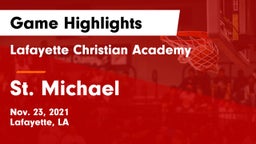 Lafayette Christian Academy  vs St. Michael  Game Highlights - Nov. 23, 2021