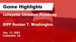 Lafayette Christian Academy  vs KIPP Booker T. Washington  Game Highlights - Jan. 17, 2022
