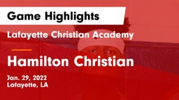 Lafayette Christian Academy  vs Hamilton Christian  Game Highlights - Jan. 29, 2022