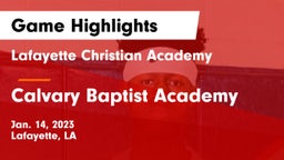 Lafayette Christian Academy  vs Calvary Baptist Academy  Game Highlights - Jan. 14, 2023