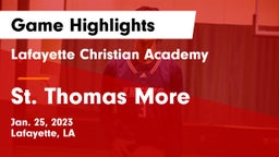 Lafayette Christian Academy  vs St. Thomas More  Game Highlights - Jan. 25, 2023