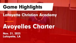 Lafayette Christian Academy  vs Avoyelles Charter Game Highlights - Nov. 21, 2023