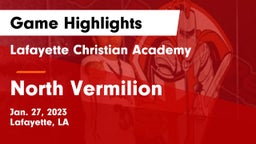 Lafayette Christian Academy  vs North Vermilion Game Highlights - Jan. 27, 2023