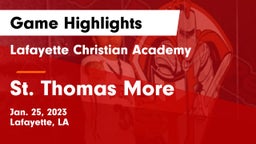Lafayette Christian Academy  vs St. Thomas More  Game Highlights - Jan. 25, 2023