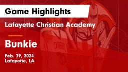 Lafayette Christian Academy  vs Bunkie  Game Highlights - Feb. 29, 2024