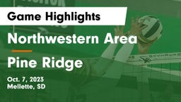 Northwestern Area  vs Pine Ridge  Game Highlights - Oct. 7, 2023