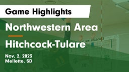 Northwestern Area  vs Hitchcock-Tulare  Game Highlights - Nov. 2, 2023