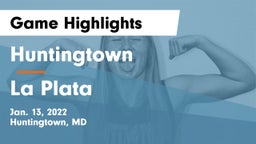 Huntingtown  vs La Plata  Game Highlights - Jan. 13, 2022