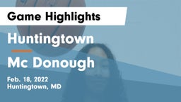 Huntingtown  vs  Mc Donough  Game Highlights - Feb. 18, 2022