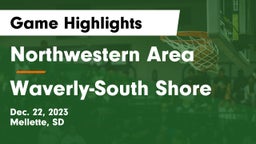 Northwestern Area  vs Waverly-South Shore  Game Highlights - Dec. 22, 2023