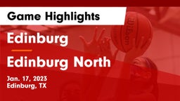 Edinburg  vs Edinburg North  Game Highlights - Jan. 17, 2023