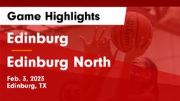Edinburg  vs Edinburg North  Game Highlights - Feb. 3, 2023
