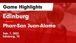 Edinburg  vs Pharr-San Juan-Alamo  Game Highlights - Feb. 7, 2023