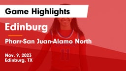 Edinburg  vs Pharr-San Juan-Alamo North  Game Highlights - Nov. 9, 2023