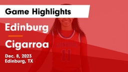 Edinburg  vs Cigarroa  Game Highlights - Dec. 8, 2023