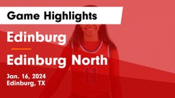 Edinburg  vs Edinburg North  Game Highlights - Jan. 16, 2024