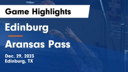 Edinburg  vs Aransas Pass  Game Highlights - Dec. 29, 2023