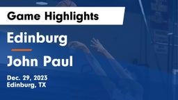 Edinburg  vs John Paul Game Highlights - Dec. 29, 2023