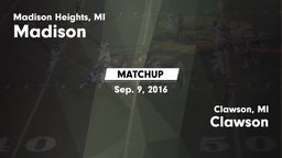 Matchup: Madison vs. Clawson  2016
