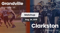Matchup: Grandville High vs. Clarkston  2018