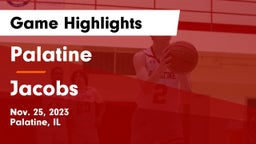 Palatine  vs Jacobs  Game Highlights - Nov. 25, 2023