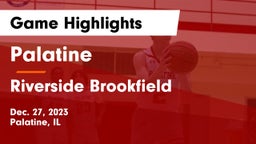 Palatine  vs Riverside Brookfield  Game Highlights - Dec. 27, 2023