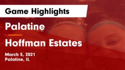 Palatine  vs Hoffman Estates  Game Highlights - March 5, 2021